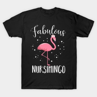 Fabulous Nursimingo Pink Flamingo Funny Nurse Gift T-Shirt